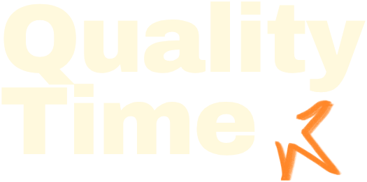 Quality Time